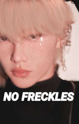 NO FRECKLES | Minlix