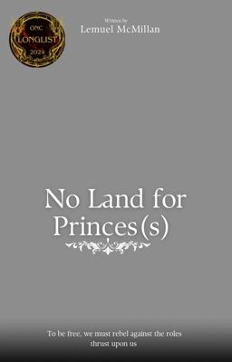 No Land for Princes(s) (ONC2024 Entry)