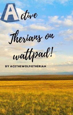 (NO LONGER ACCEPTING) active therians on wattpad! 2023-???