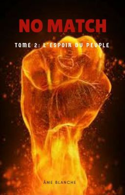 No Match - Tome 2: L'espoir du peuple