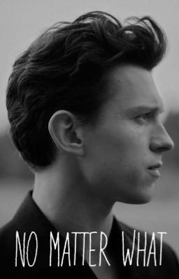 no matter what | tom holland