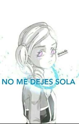 NO ME DEJES SOLA