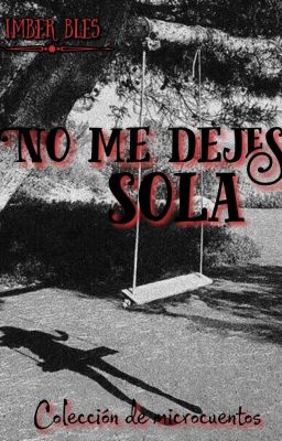 No me dejes sola