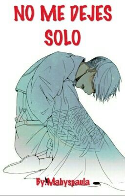 NO ME DEJES SOLO (Ereri)