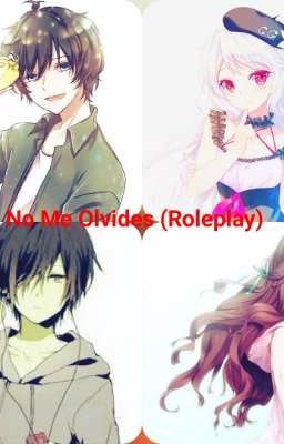 No Me Olvides (Roleplay) 