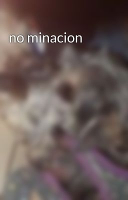 no minacion