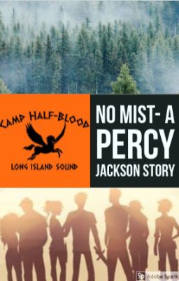 No Mist- A Percy Jackson Story