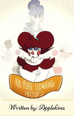 No More Clowning Around- Sister Location (DISCONTINUED)