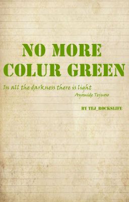 No More Colour Green