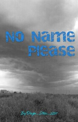No Name Please