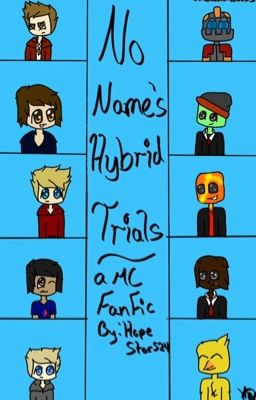 No-Name's Hybrid Trials