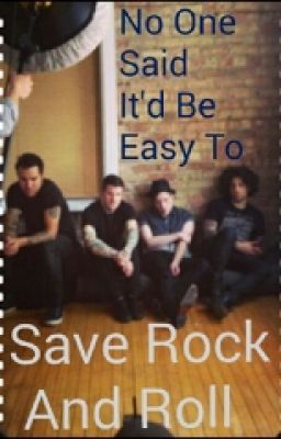 No One Said It'd Be Easy To Save Rock & Roll