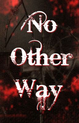 No Other Way (Shailene Madison)