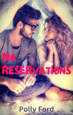 No Reservations (A Romantic Comedy)