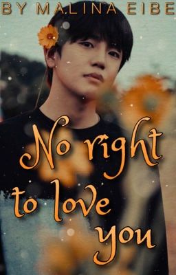 No right to love you || Dongjun