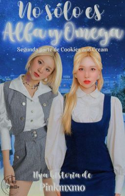 No Sólo Es Alfa y Omega |•Michaeng;미샤엥•