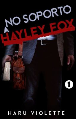 No soporto a Hayley Fox