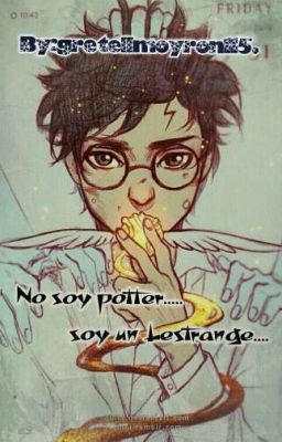 No soy potter...soy un Lestrange...