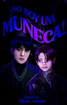 ☹︎¡No soy una muñeca! (JongSang) (Terminada)☹︎