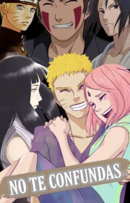 No te confundas. - Narusaku/Kibahina