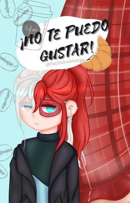 ¡No te puedo gustar! //Tododeku//