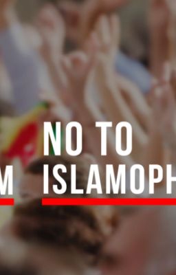 No to Anti-Semitism. No to Islamophobia. No to Hate.