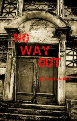 NO WAY OUT