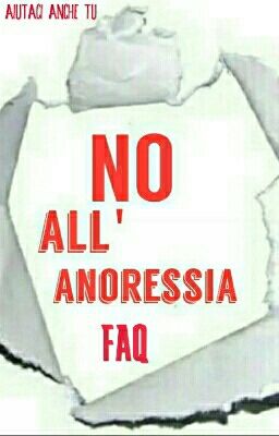 #NoAll'Anoressia: FAQ