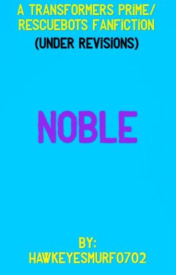 Noble (Under Revisions)