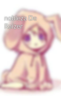 nobleza De Raizer