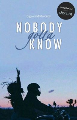 Nobody Gotta Know | ✓