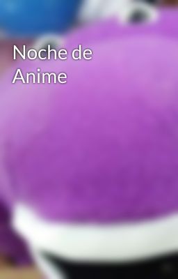 Noche de Anime