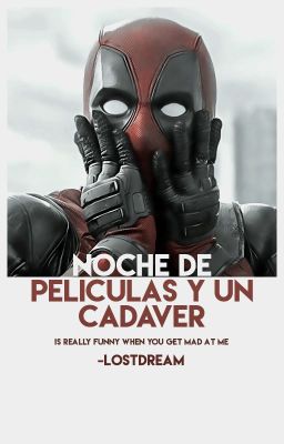 Noche de películas y un cadaver |Deadpool One Shot