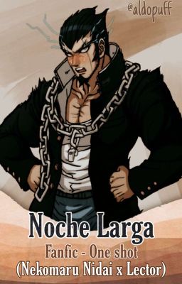 Noche larga (Nekomaru Nidai x Lector)