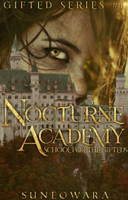 Nocturne Academy: School For The Gifteds (PUBLISHED UNDER PSICOM)