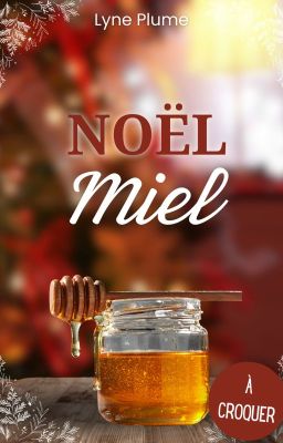 Noël Miel T.4.5