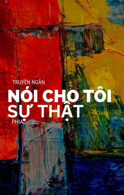 Nói cho tôi sự thật [FULL]