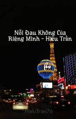 Nỗi Đau Không Của Riêng Mình - Hiếu Trần