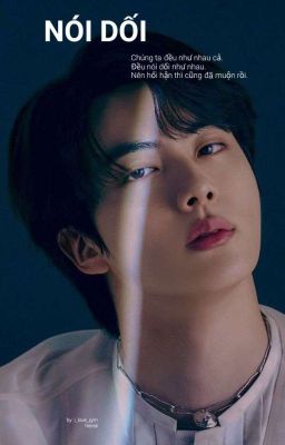 Nói Dối || SeokJin 