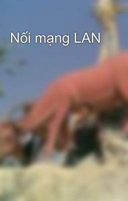 Nối mạng LAN