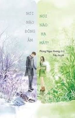 Nơi nào đông ấm - Nơi nào hạ mát?