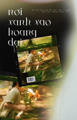 nơi xanh xao hoang dại.