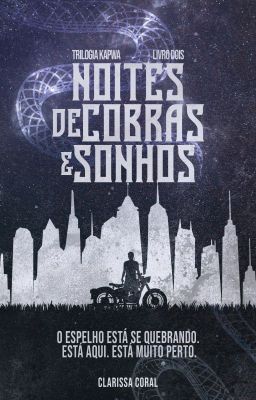 Noites de cobras e sonhos | 2 (DEGUSTAÇÃO)