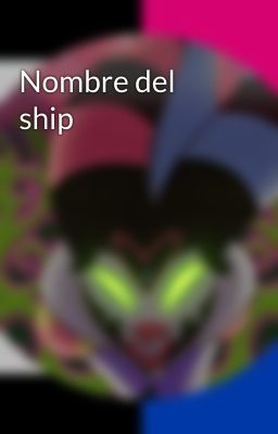 Nombre del ship