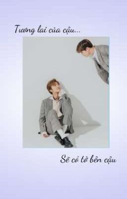 [Nomin- oneshot] Tương lai của cậu sẽ có tớ