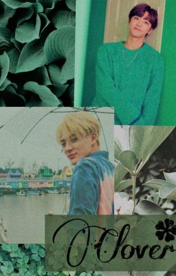 [Nomin - Shortfic] Clover ✔