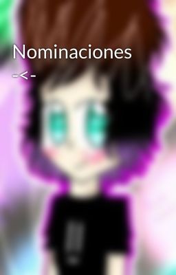 Nominaciones -<-