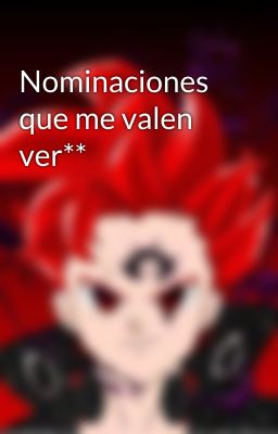 Nominaciones que me valen ver**