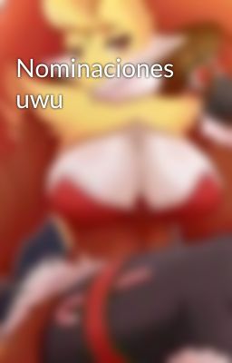 Nominaciones uwu