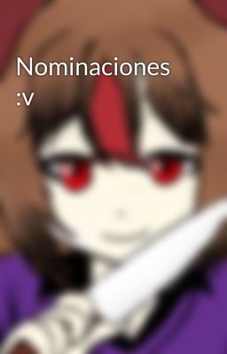 Nominaciones :v